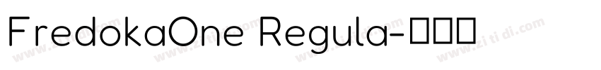 FredokaOne Regula字体转换